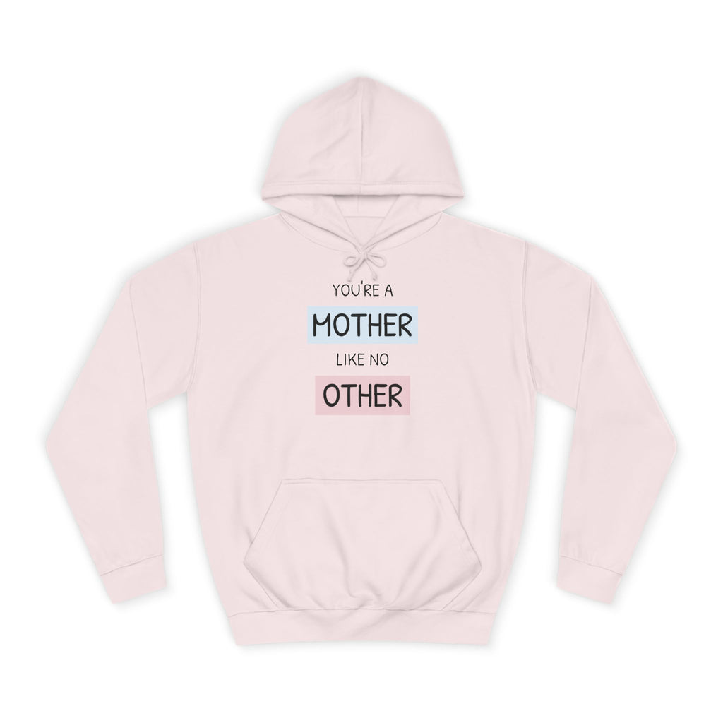 Mother Other Unisex College Hoodie - Cozy Gift for Moms