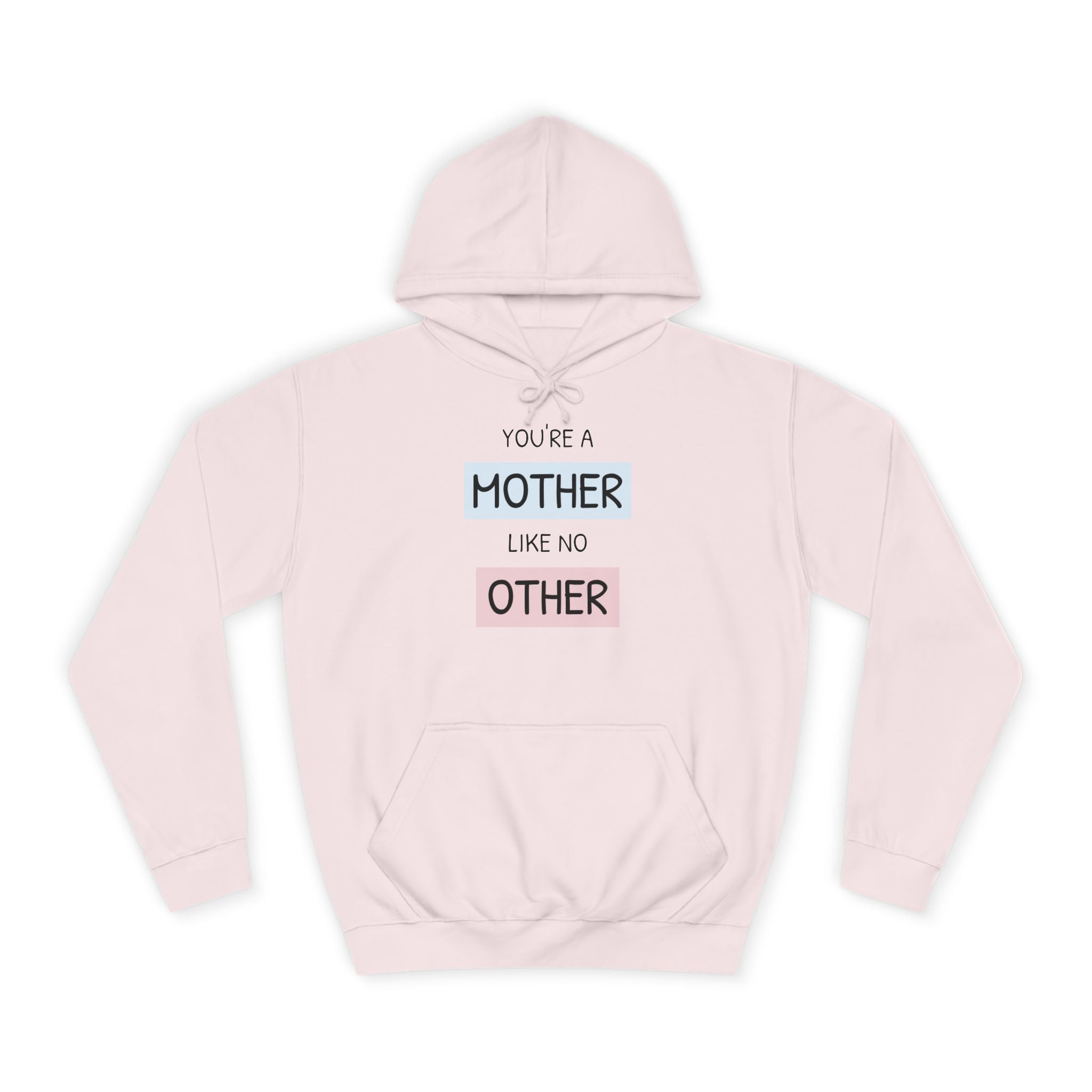 Mother Other Unisex College Hoodie - Cozy Gift for Moms