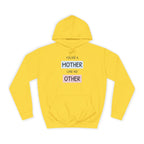 Mother Other Unisex College Hoodie - Cozy Gift for Moms
