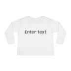 Toddler Long Sleeve Tee — Customizable "Enter text" Minimalist Baby Shirt