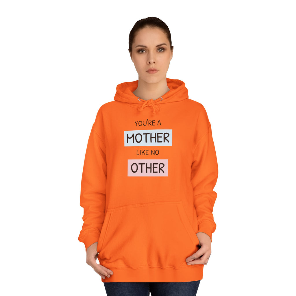 Mother Other Unisex College Hoodie - Cozy Gift for Moms