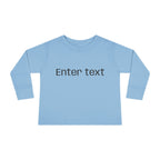 Toddler Long Sleeve Tee — Customizable "Enter text" Minimalist Baby Shirt