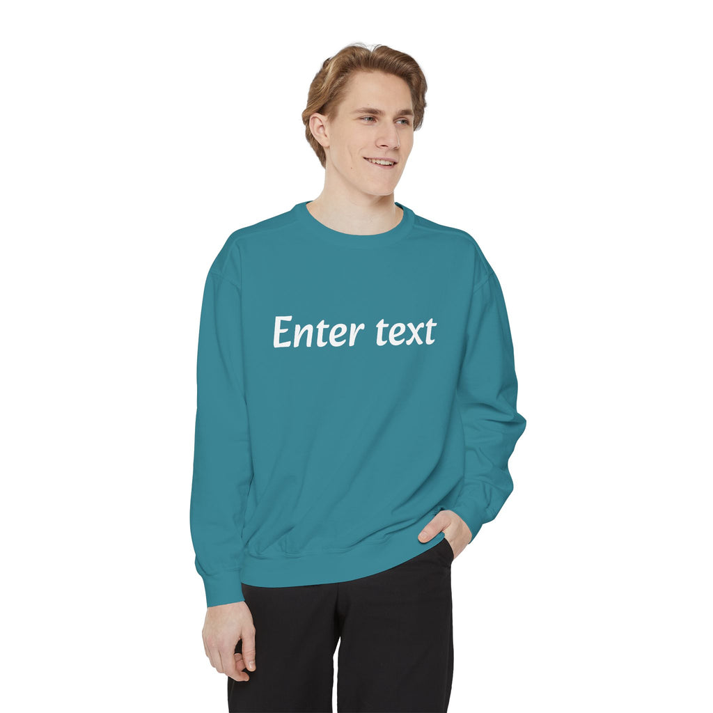 Garment-Dyed Sweatshirt — Custom "Enter text" Minimalist Crewneck