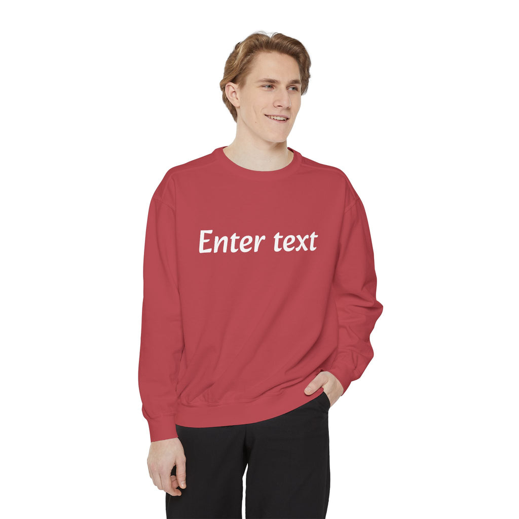 Garment-Dyed Sweatshirt — Custom "Enter text" Minimalist Crewneck
