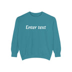 Garment-Dyed Sweatshirt — Custom "Enter text" Minimalist Crewneck