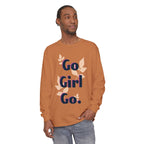 Go Girl Go Long Sleeve T-Shirt - Inspirational Unisex Tee