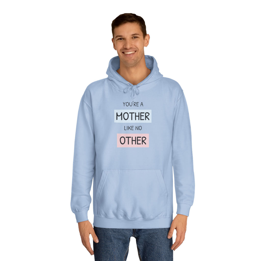 Mother Other Unisex College Hoodie - Cozy Gift for Moms