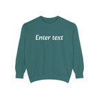 Garment-Dyed Sweatshirt — Custom "Enter text" Minimalist Crewneck