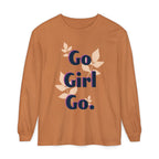 Go Girl Go Long Sleeve T-Shirt - Inspirational Unisex Tee