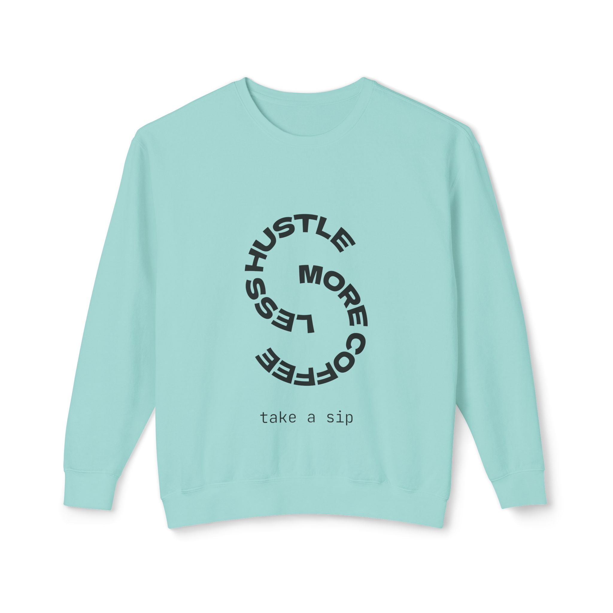 Coffee Hustle Unisex Lightweight Crewneck Sweatshirt