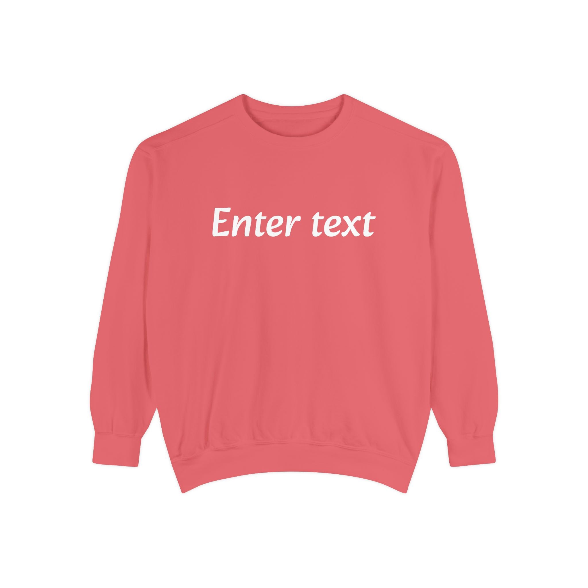 Garment-Dyed Sweatshirt — Custom "Enter text" Minimalist Crewneck