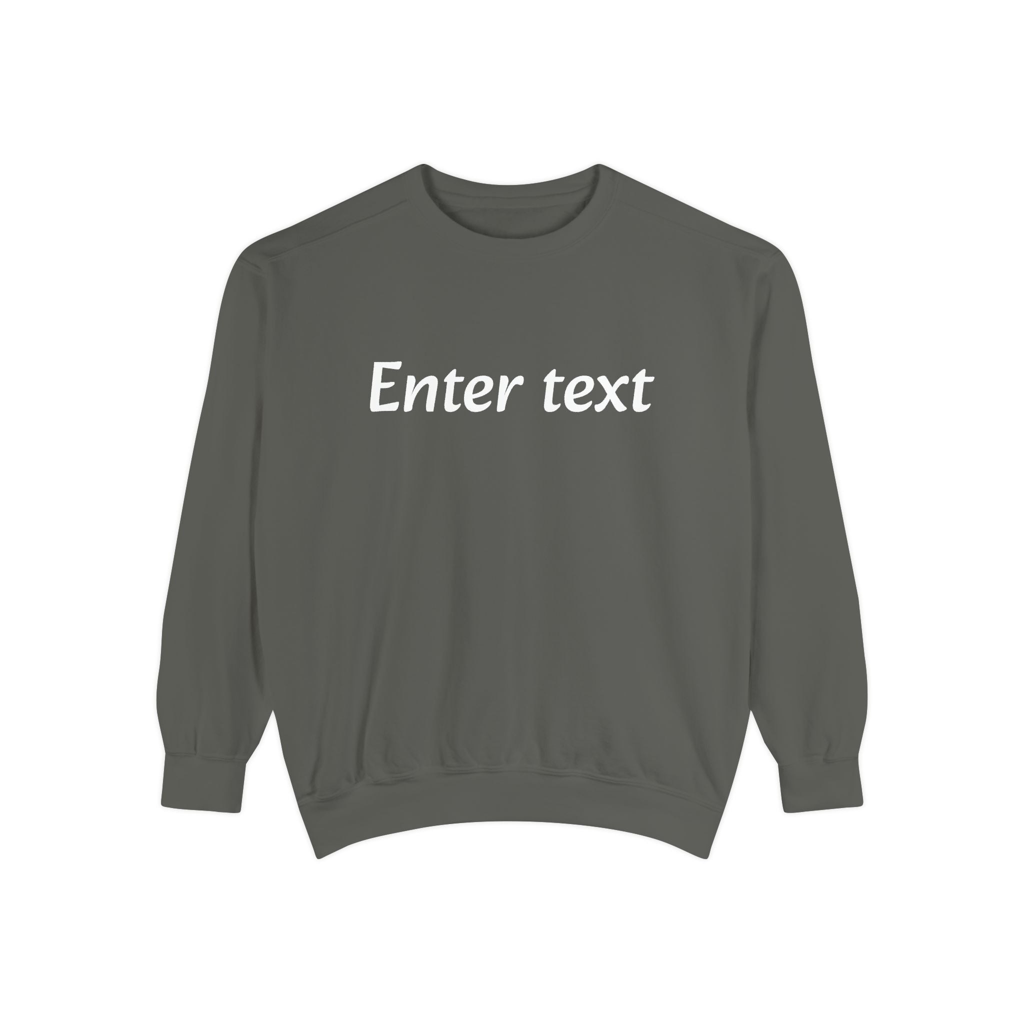 Garment-Dyed Sweatshirt — Custom "Enter text" Minimalist Crewneck