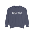 Garment-Dyed Sweatshirt — Custom "Enter text" Minimalist Crewneck