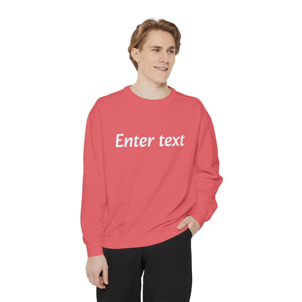 Garment-Dyed Sweatshirt — Custom "Enter text" Minimalist Crewneck