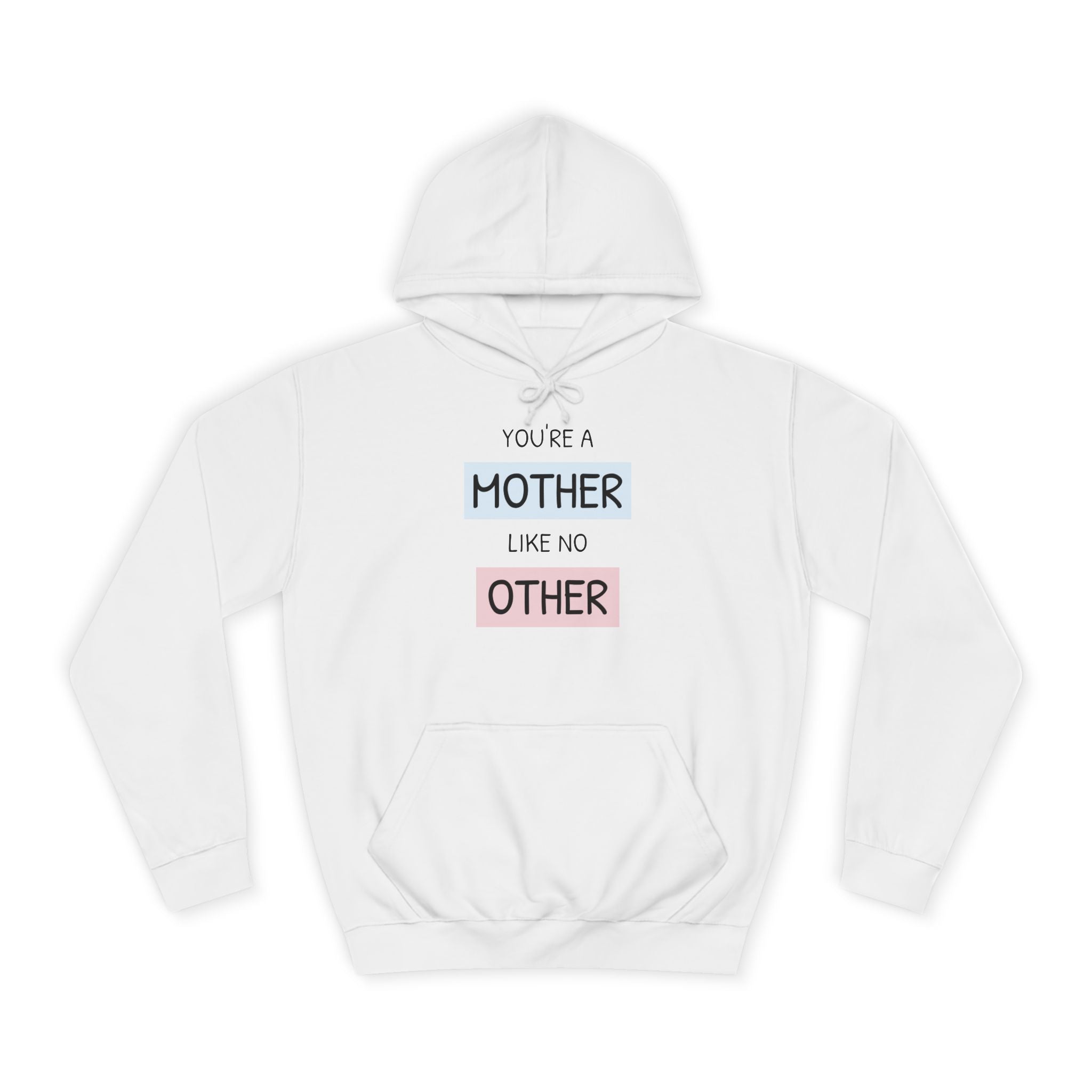 Mother Other Unisex College Hoodie - Cozy Gift for Moms